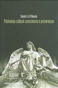 Livro Patrimonio Cultural: Consciencia E Preservacao