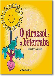 Livro O Girassol E A Beterraba - 1