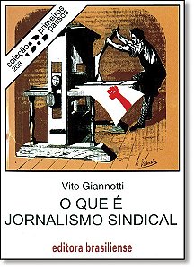 Livro O Que E Jornalismo Sindical - Primeiros Passos - 1