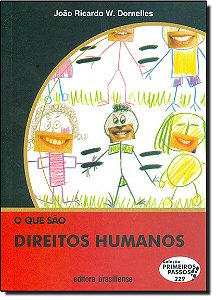 Livro O Que Sao Direitos Humanos - Primeiros Passos