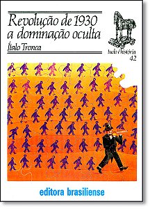 Livro Revolucao De 1930 A Dominaçao Oculta