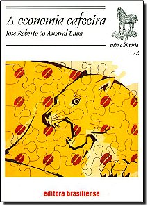Livro A Economia Cafeeira - Tudo E Historia - 5