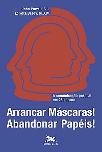 Livro Arrancar máscaras! Abandonar papéis!: A comunicação...