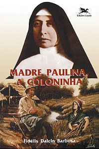 Livro Madre Paulina: A coloninha