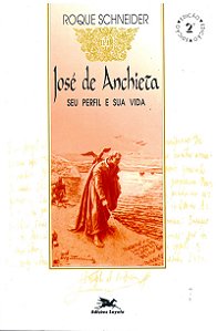 Livro José De Anchieta - Seu Perfil E Sua Vida