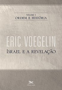 Livro Ordem e história - Vol. I: Volume I: Israel e a rev...