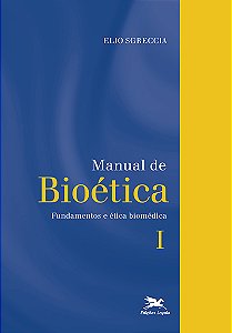 Livro Manual de bioética I: Fundamentos e ética biomédica