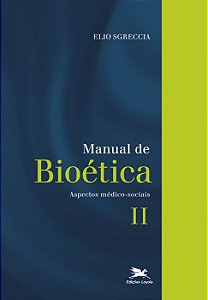Livro Manual de bioética II: Aspectos médico-sociais