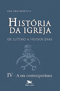 Livro História da Igreja de Lutero a nossos dias - Vol. I...