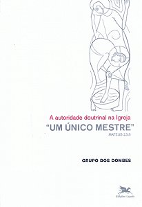 Livro Um Único Mestre - A Autoridade Doutrinal Na Igreja
