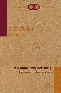 Livro O saber dos antigos: Terapia para os tempos atuais