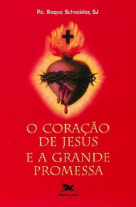 Livro O Coração De Jesus E A Grande Promessa