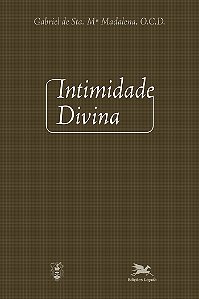 Livro Intimidade divina: Meditações sobre a vida interior...