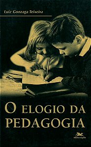 Livro O Elogio Da Pedagogia