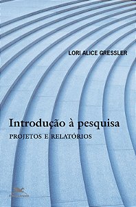 Livro Introdução à pesquisa: Projetos e relatórios