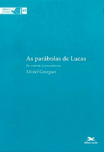 Livro As parábolas de Lucas: Do contexto às ressonâncias ...