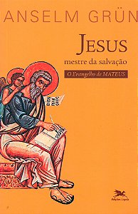 Livro Jesus - Mestre da Salvação: O Evangelho de Mateus