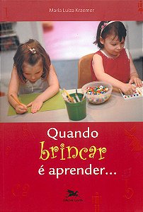 Livro Quando brincar é aprender