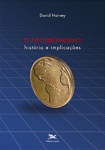 Livro O neoliberalismo: História e implicações