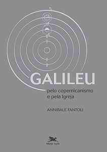 Livro Galileu - Pelo copernicanismo e pela Igreja