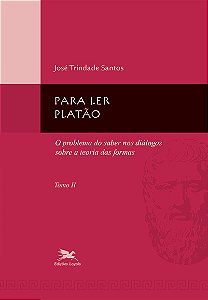 Livro Para ler Platão - tomo 2: Tomo 2: O problema do sab...