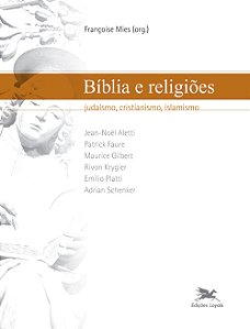Livro Bíblia e religiões - Judaísmo, cristianismo, islami...