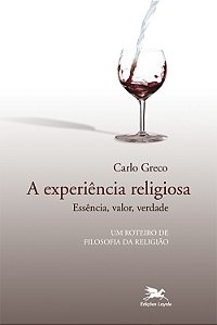 Livro A experiência religiosa: Essência, valor, verdade