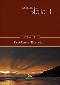 Livro Coisas Da Bíblia - Volume I: De Adão Aos Filhos De ...