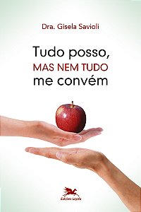 Livro Tudo posso, mas nem tudo me convém