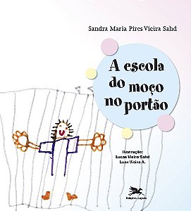 Livro A Escola Do Moço No Portão