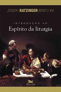 Livro Introdução Ao Espírito Da Liturgia