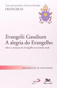 Livro Exortação Apostólica "Evangelii Gaudium - A alegria...