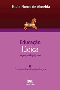 Livro Educação lúdica - Vol. 3: Volume 3 - Jogos Pedagógi...