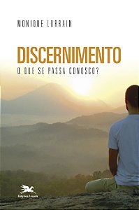 Livro Discernimento - O que se passa conosco?