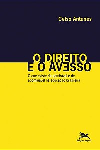 Livro O Direito E O Avesso - O Que Existe De Admirável E ...