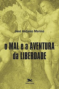 Livro O mal e a aventura da liberdade