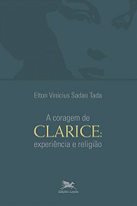 Livro A coragem de Clarice: Experiência e religião