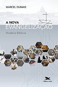 Livro A Nova Evangelização: Modelos Bíblicos