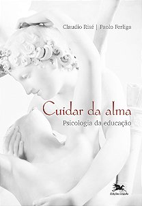Livro Cuidar da alma: Psicologia da educação