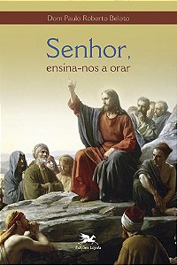 Livro Senhor, ensina-nos a orar
