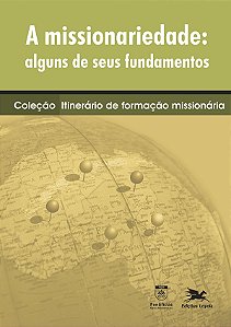 Livro A Missionariedade: Alguns De Seus Fundamentos