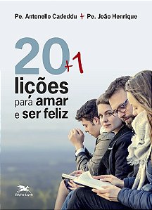Livro 20 + 1 lições para amar e ser feliz