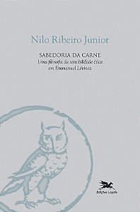 Livro Sabedoria da carne: Uma filosofia da sensibilidade ...