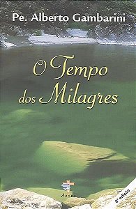 Livro O Tempo Dos Milagres