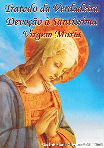 Livro Tratado Da Verdadeira Devoção À Santíssima Virgem M...