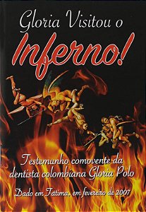 Livro Glória visitou o inferno - testemunho comovente da ...