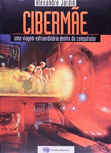 Livro Cibermae Uma Viagem Extraordinaria