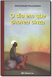 Livro Dia Em Que Choveu Cinza Ed2