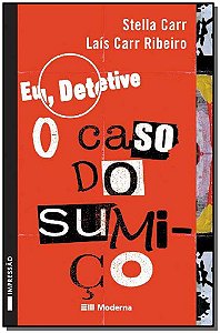 Livro Eu, Detetive 1 - O Caso Do Sumiço