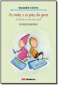 Livro As Maes E Os Pais Da Gente